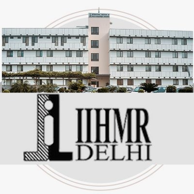 IIHMR Delhi ,gets NAAC A grade for outstanding contribution to education